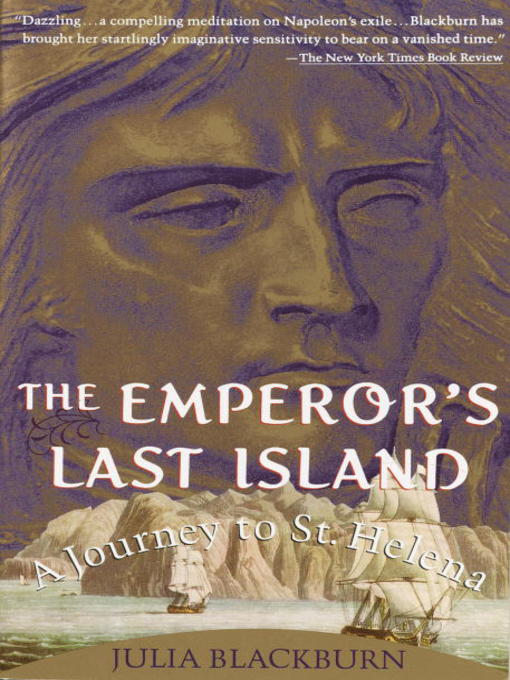 Title details for The Emperor's Last Island by Julia Blackburn - Available